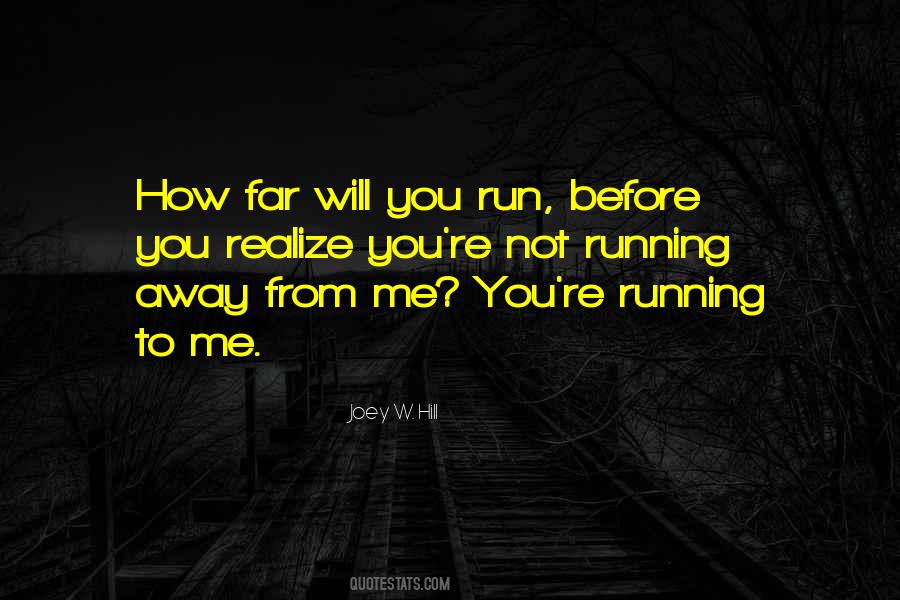 Far Far Away Love Quotes #1757189 Far Far Away Love Quotes #1757189