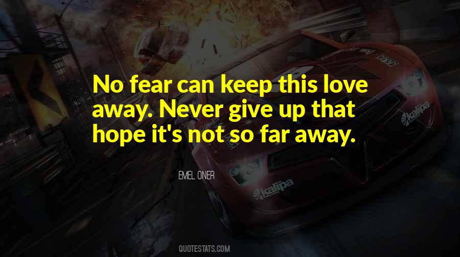 Far Far Away Love Quotes #1830283