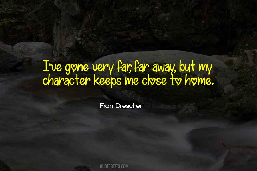 Far Far Away Quotes #16246