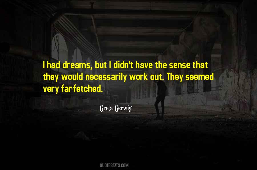 Far Fetched Quotes #1326395