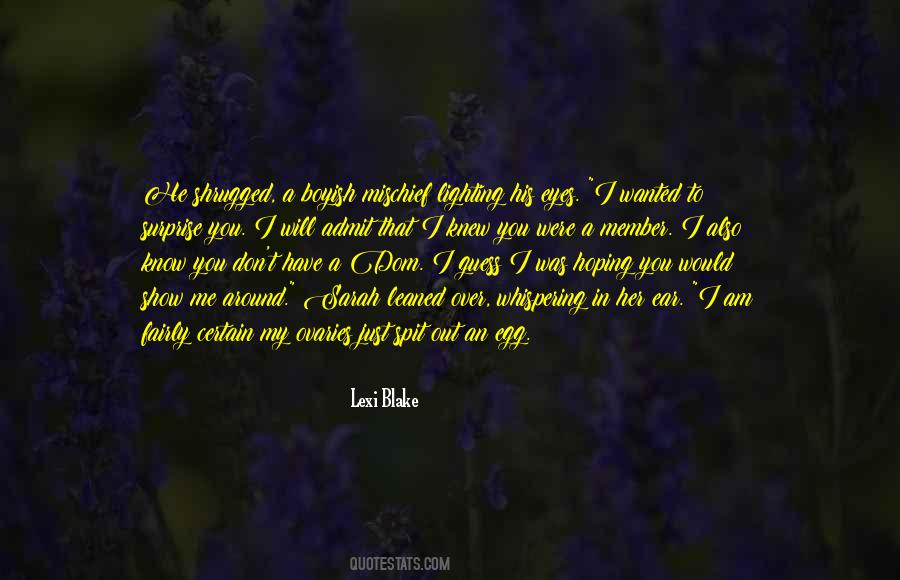Spit Me Out Quotes #1015410