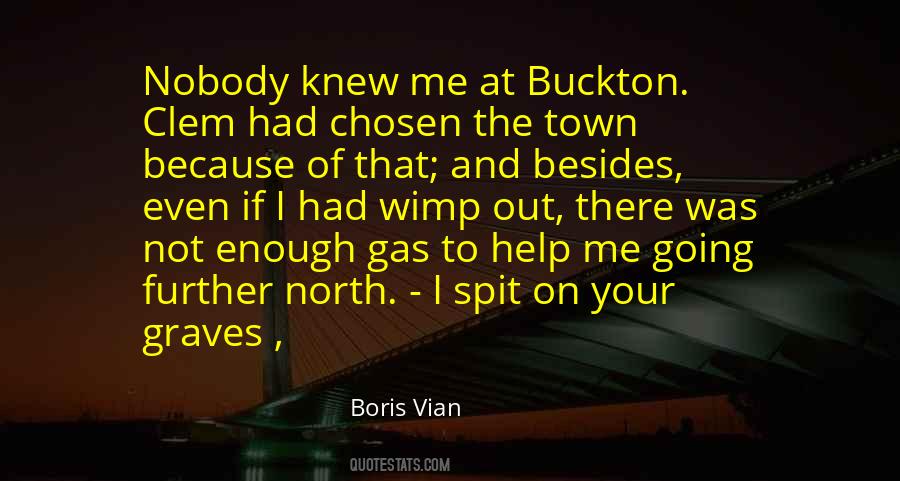 Spit Me Out Quotes #1236842
