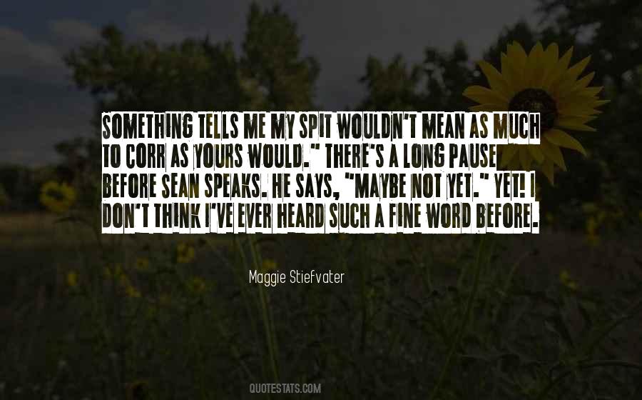 Spit Me Out Quotes #137933