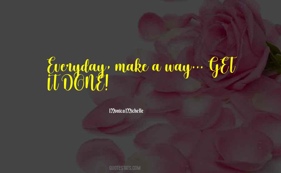 Make Everyday Quotes #1049095