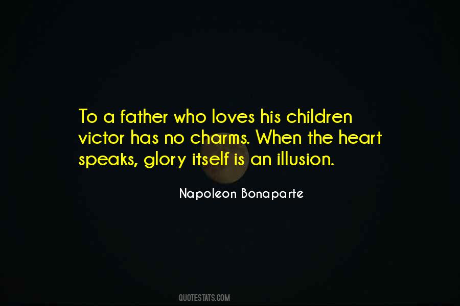 When The Heart Speaks Quotes #1268259