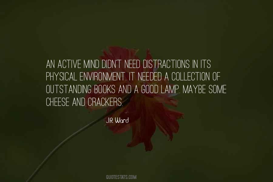 Quotes About Good Distractions #1119281