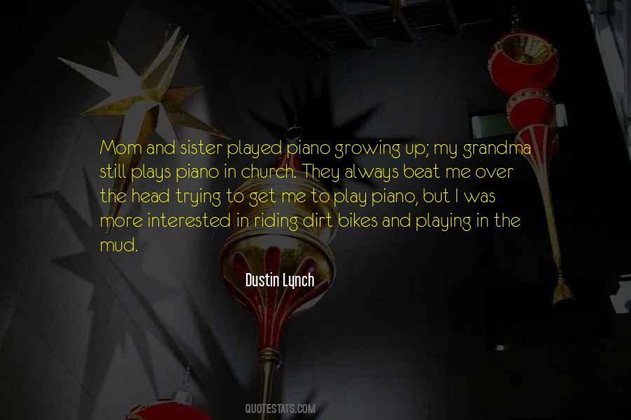 Playing In The Dirt Quotes #1024968