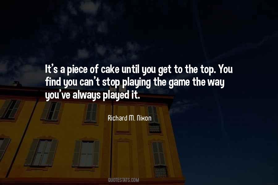 Just A Piece Of Cake Quotes #1007357