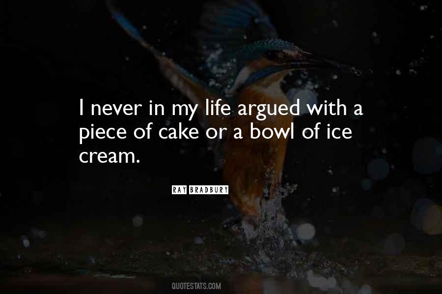 Just A Piece Of Cake Quotes #731211