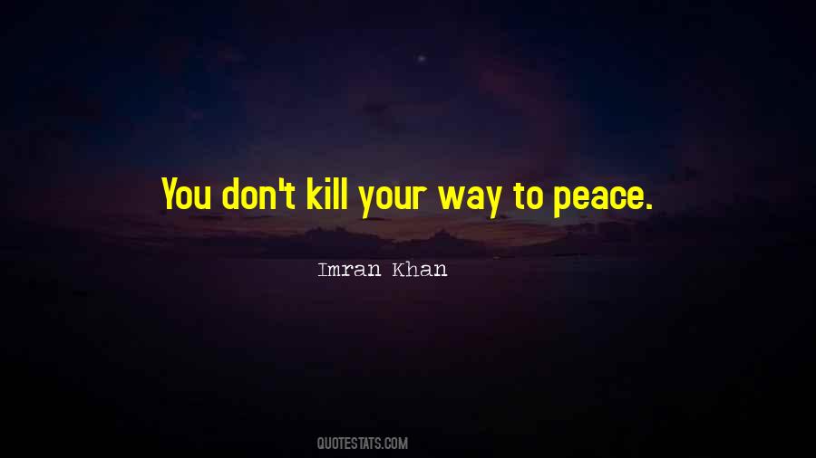 Way To Peace Quotes #923512