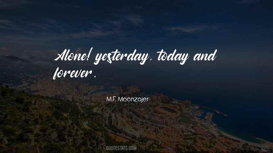 Today And Forever Quotes #1511936