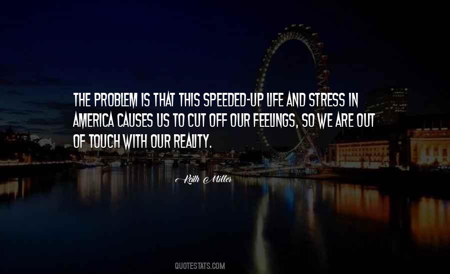 Life With Stress Quotes #1795843