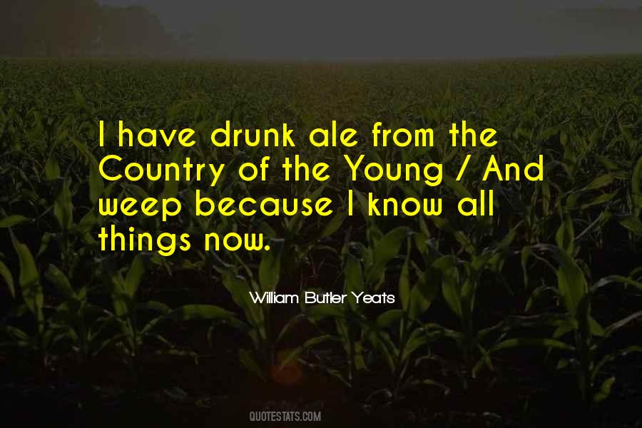 I Have Drunk Quotes #576408