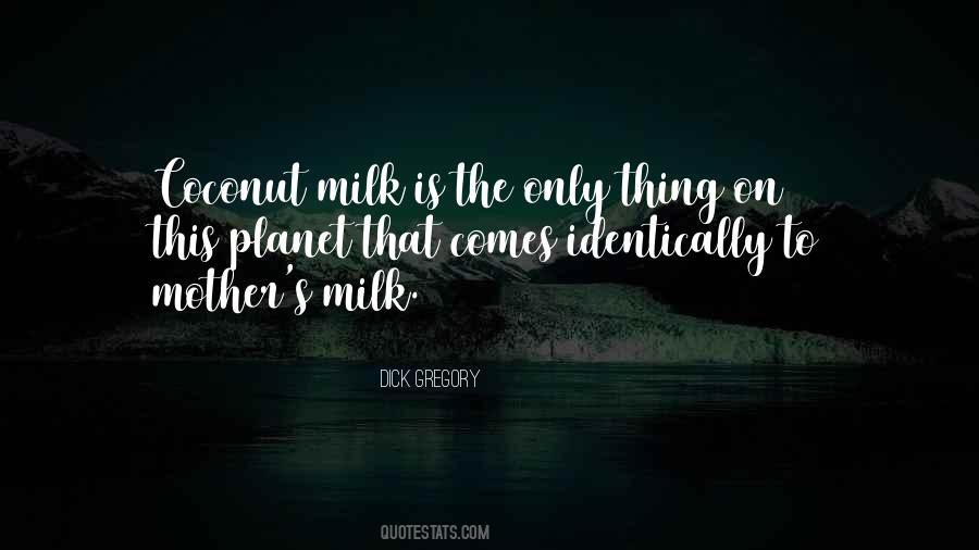 Coconut Milk Quotes #1593240