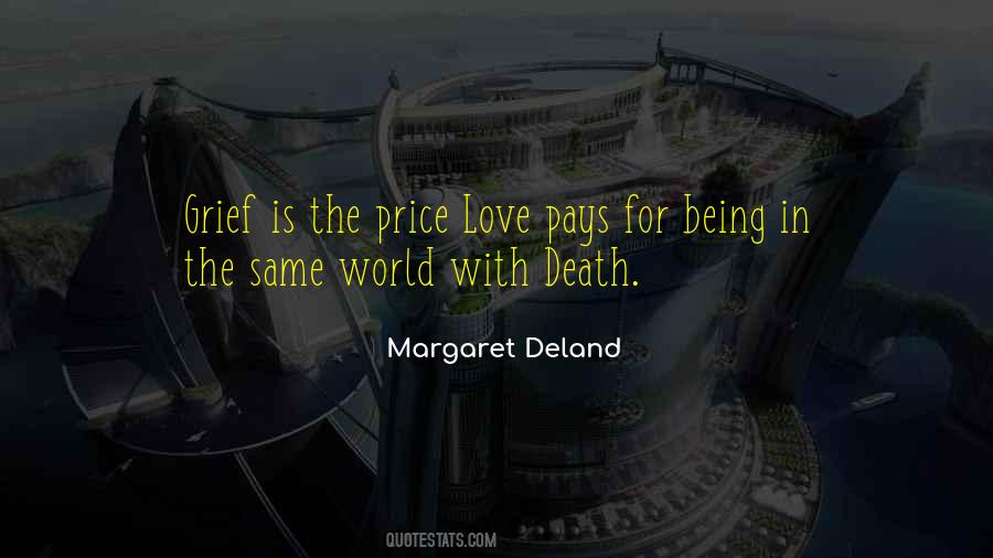 Grief Is The Price We Pay For Love Quotes #1047701