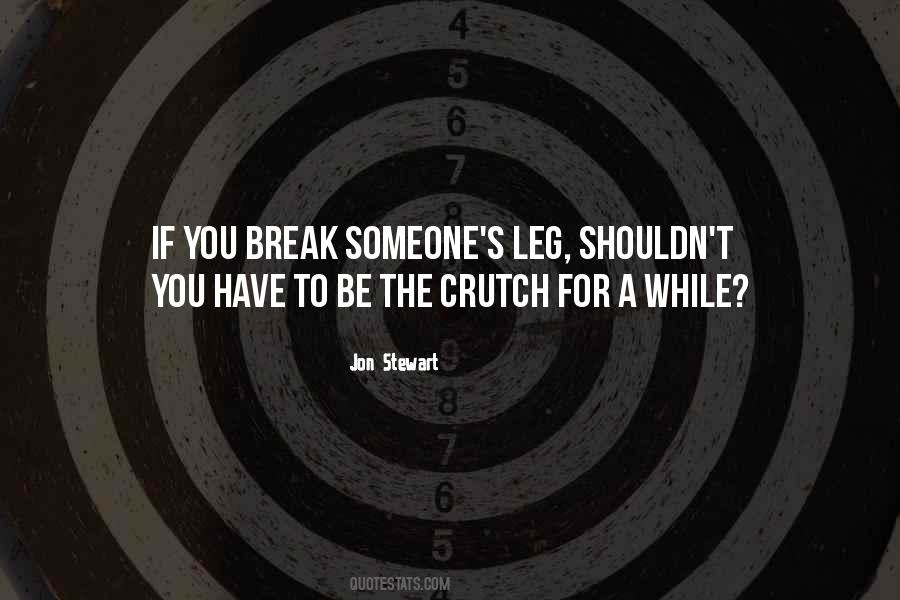 If You Break Someone Quotes #1573251