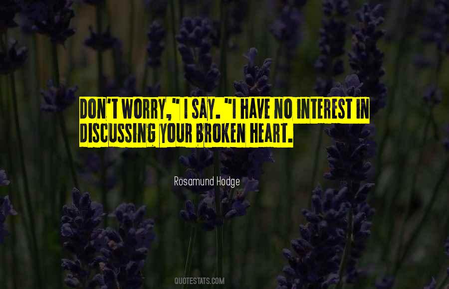 No Broken Heart Quotes #1212690