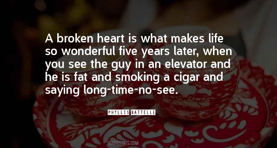 No Broken Heart Quotes #858333