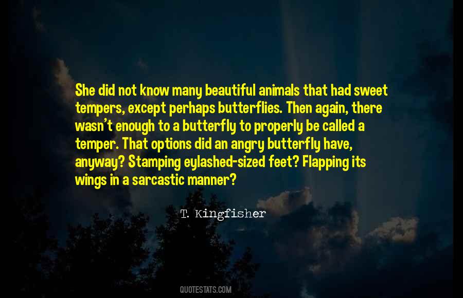 A Butterfly Flapping Its Wings Quotes #1682310