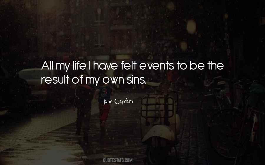 I Have My Own Life Quotes #257435