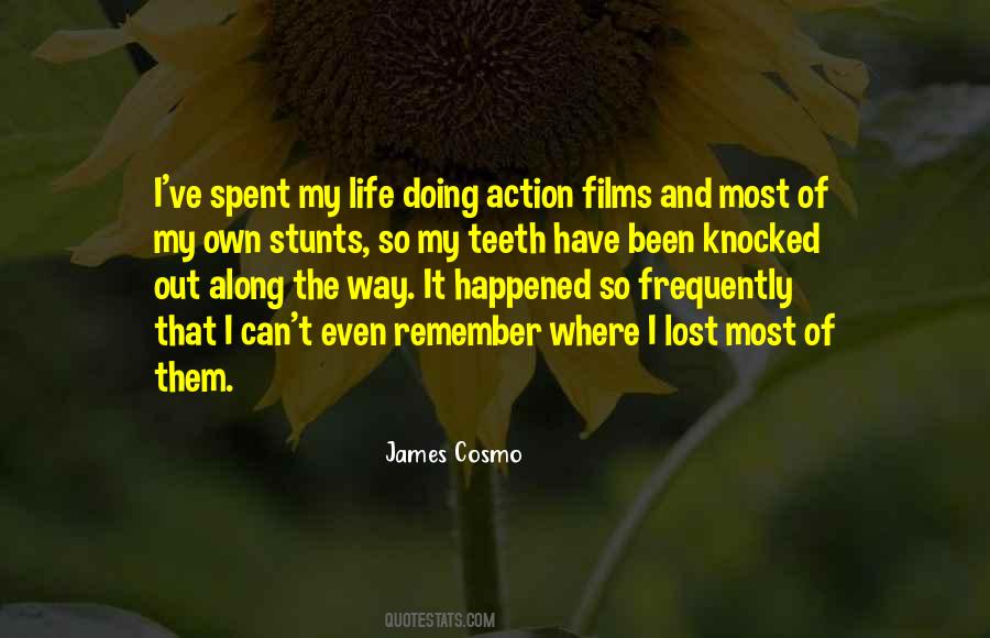 I Have My Own Life Quotes #296432