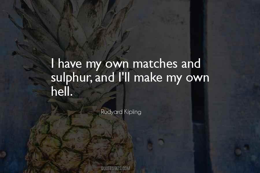 I Have My Own Life Quotes #334769