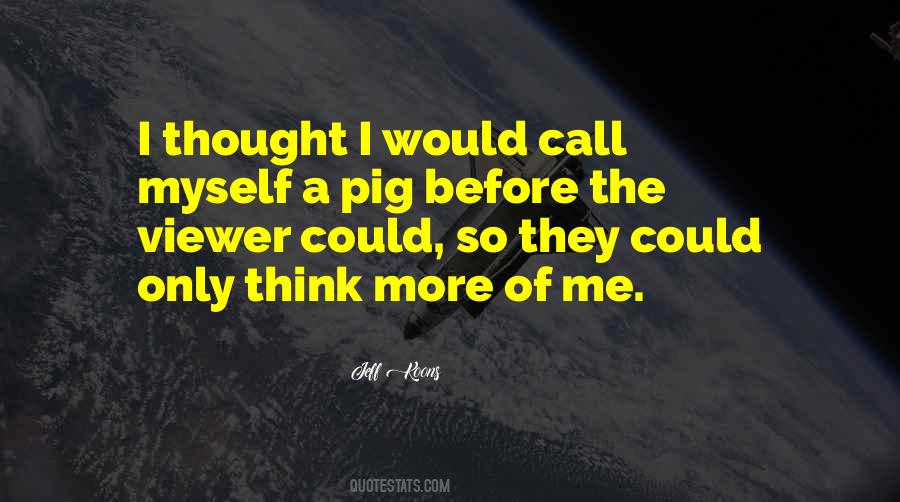 Quotes About The Pigs #449470