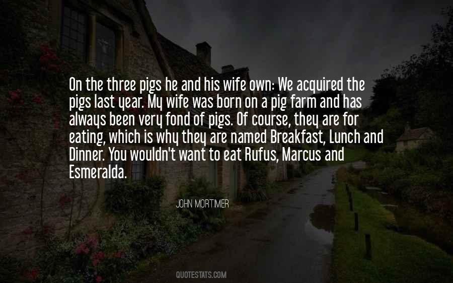 Quotes About The Pigs #689