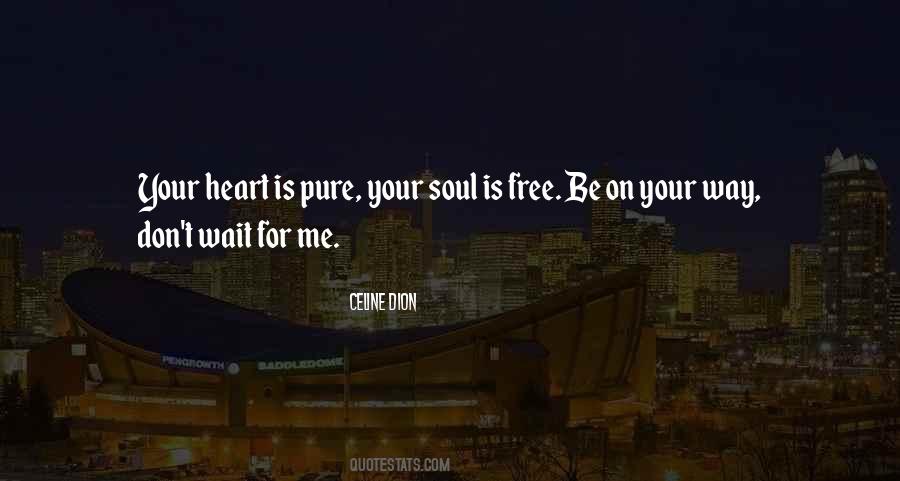 Your Soul Is Quotes #1268391