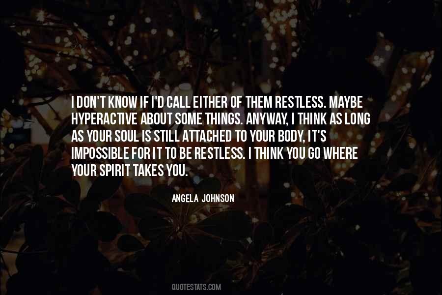 Your Soul Is Quotes #346951