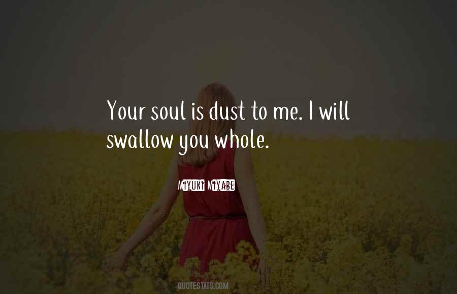 Your Soul Is Quotes #943871