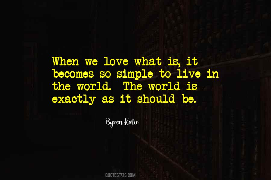 Love To Be Simple Quotes #1623304