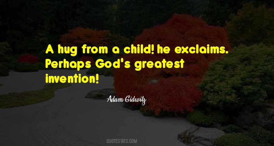 Hug From A Child Quotes #381671