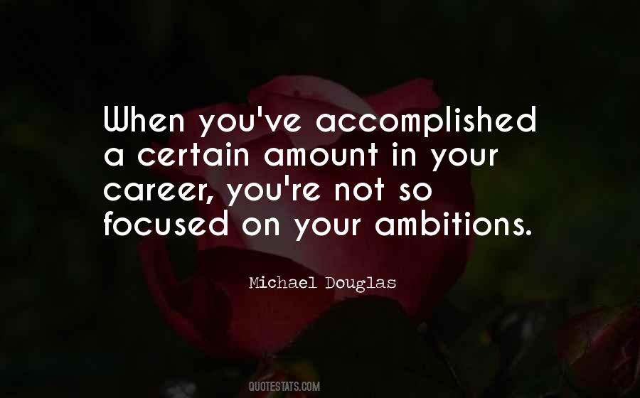 Quotes About Your Ambition #1071778