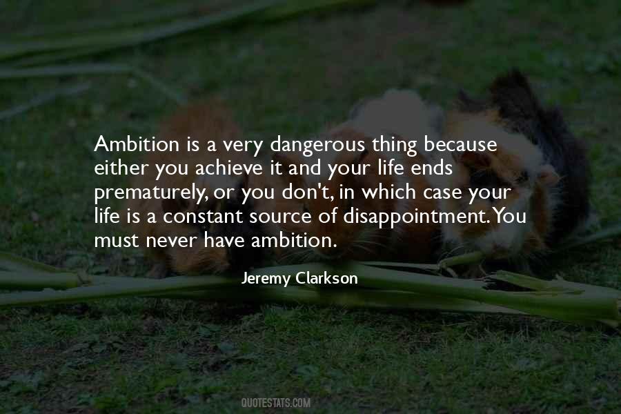 Quotes About Your Ambition #1161532
