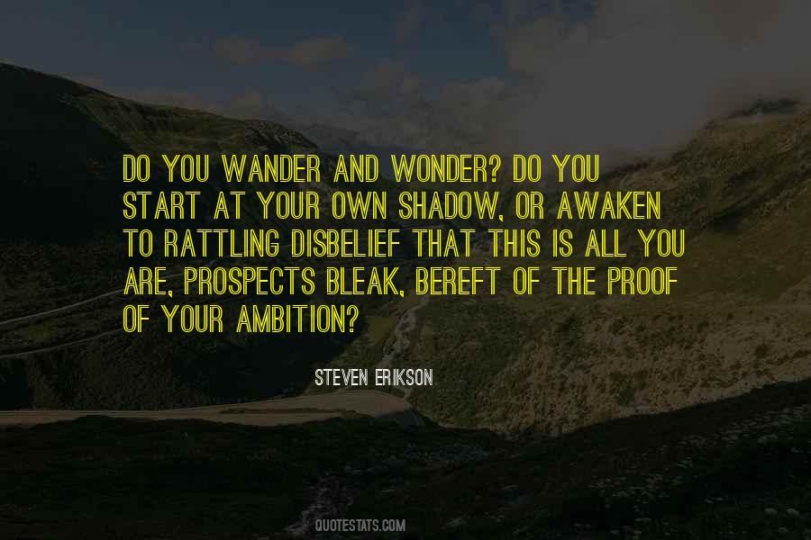 Quotes About Your Ambition #166287