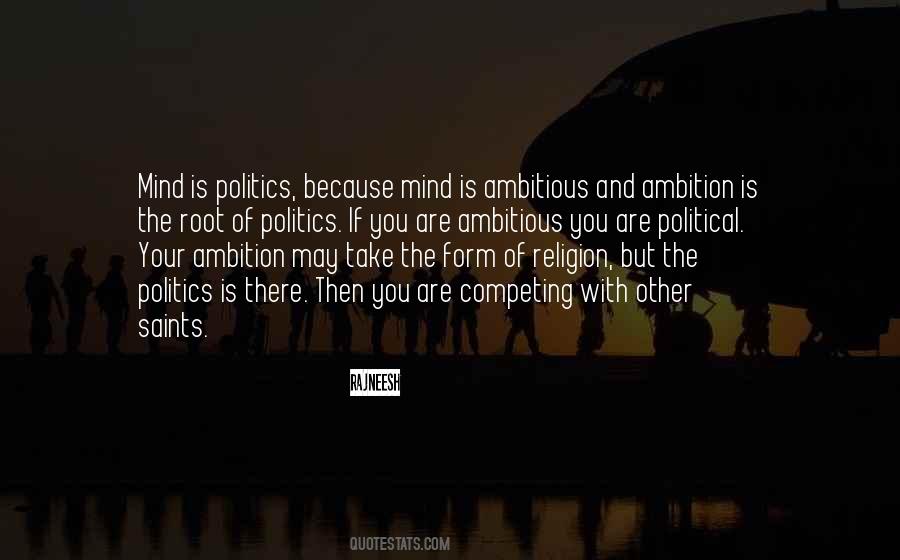 Quotes About Your Ambition #1734320