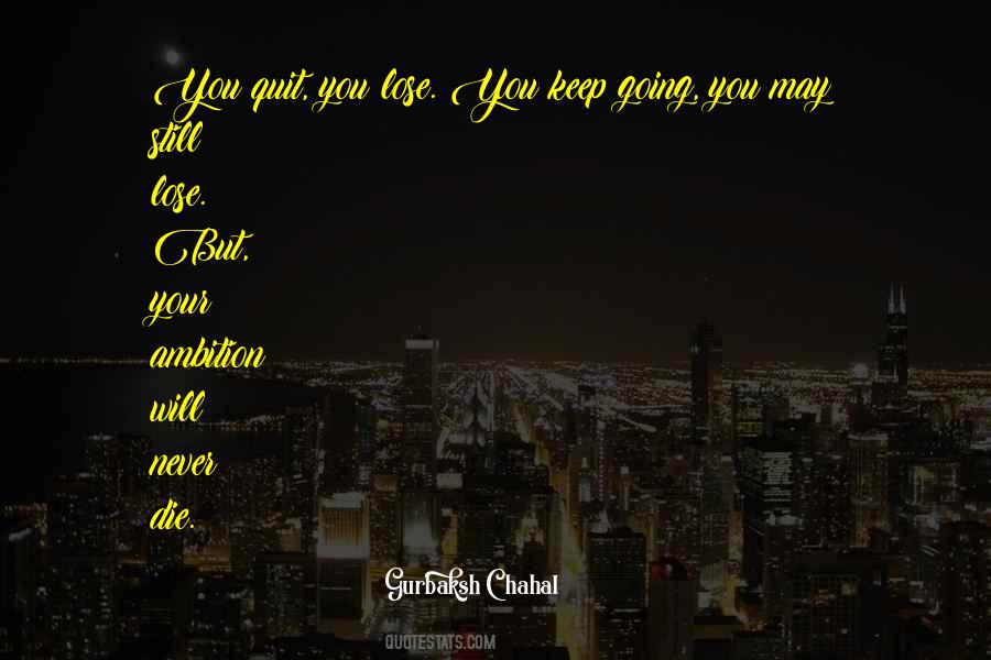 Quotes About Your Ambition #208305