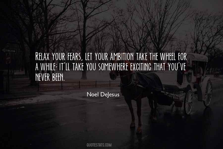 Quotes About Your Ambition #237812