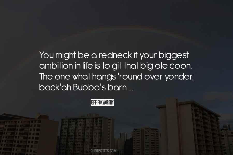 Quotes About Your Ambition #396390