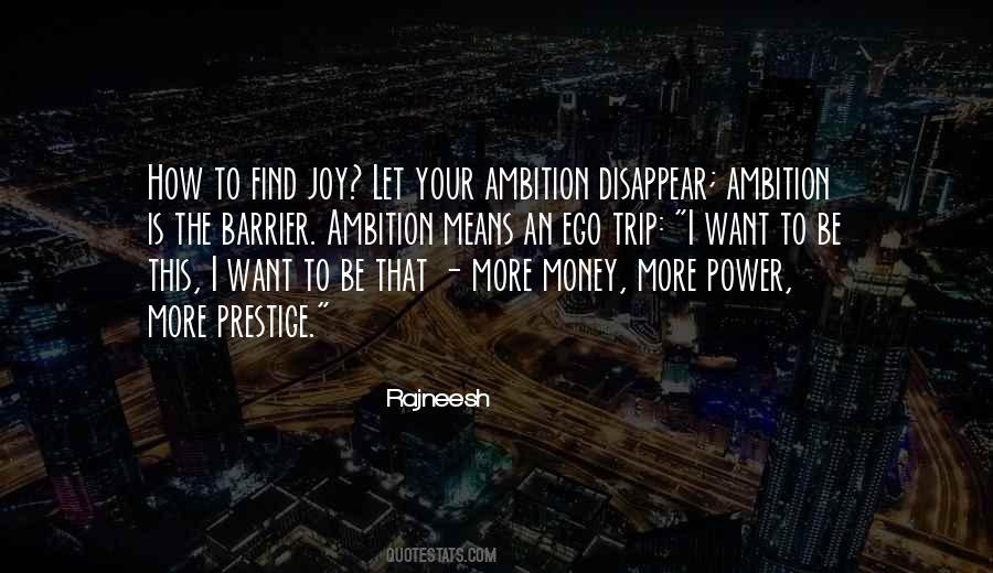 Quotes About Your Ambition #521174