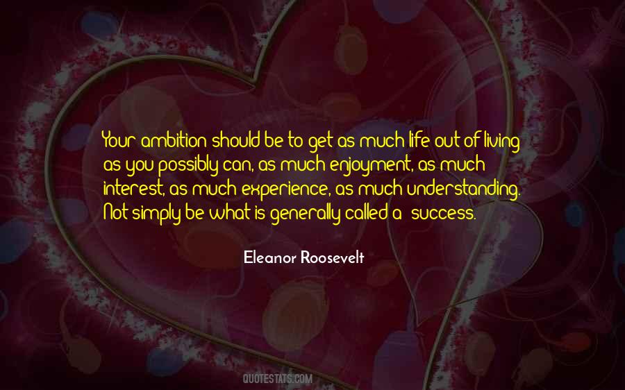 Quotes About Your Ambition #563691