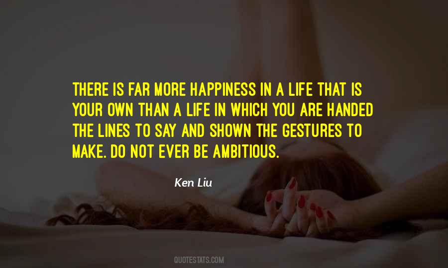 Quotes About Your Ambition #879149
