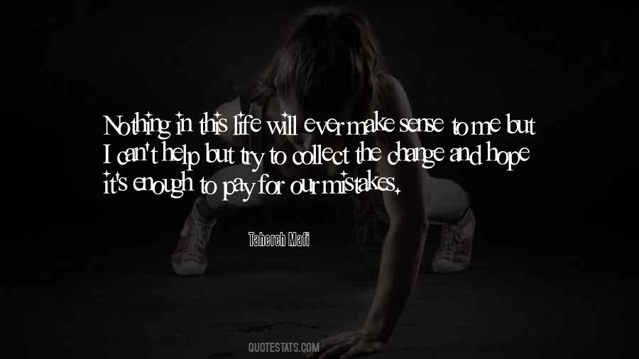 It Will Make Sense Quotes #1841524