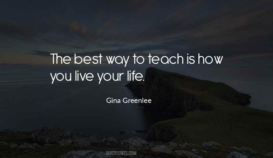 Life Best Teacher Quotes #1294156
