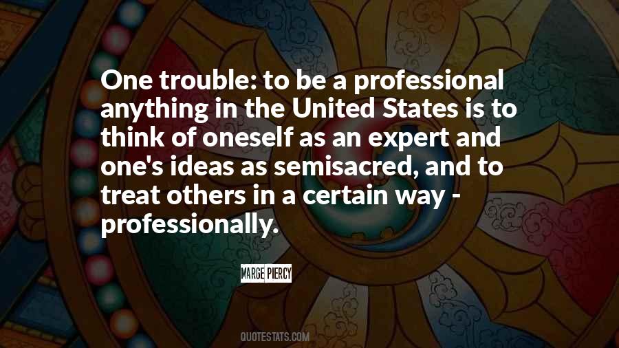 Be The Expert Quotes #1690388