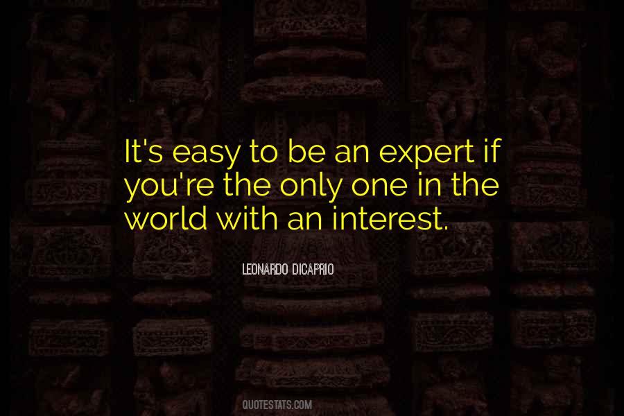 Be The Expert Quotes #989843