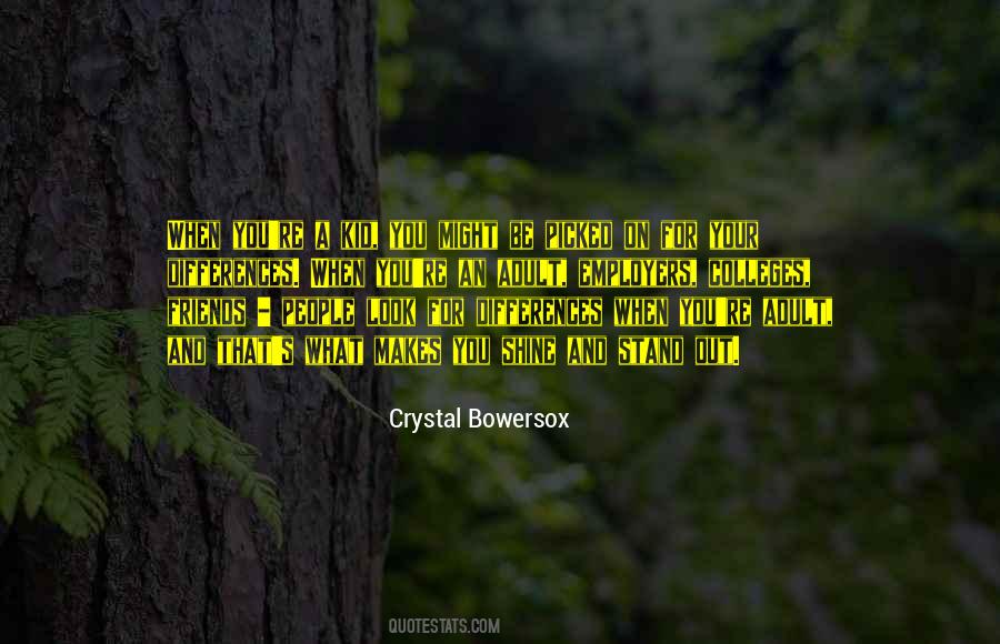 When You Stand Out Quotes #35369