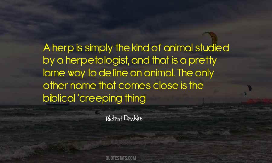 Quotes About Herpetologist #616718