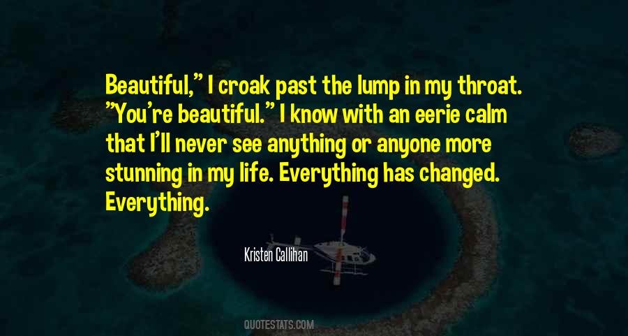 I Changed My Life Quotes #1403876